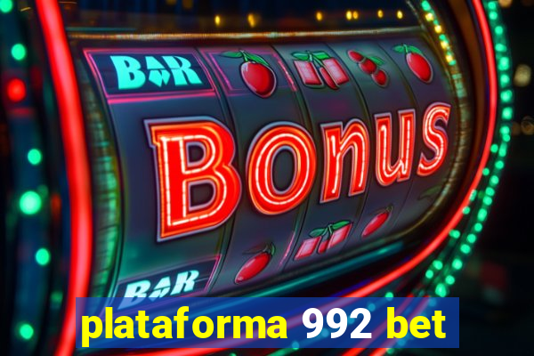 plataforma 992 bet
